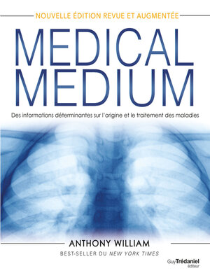 cover image of Medical Medium--Des informations déterminantes sur l'origine et le traitement des maladies